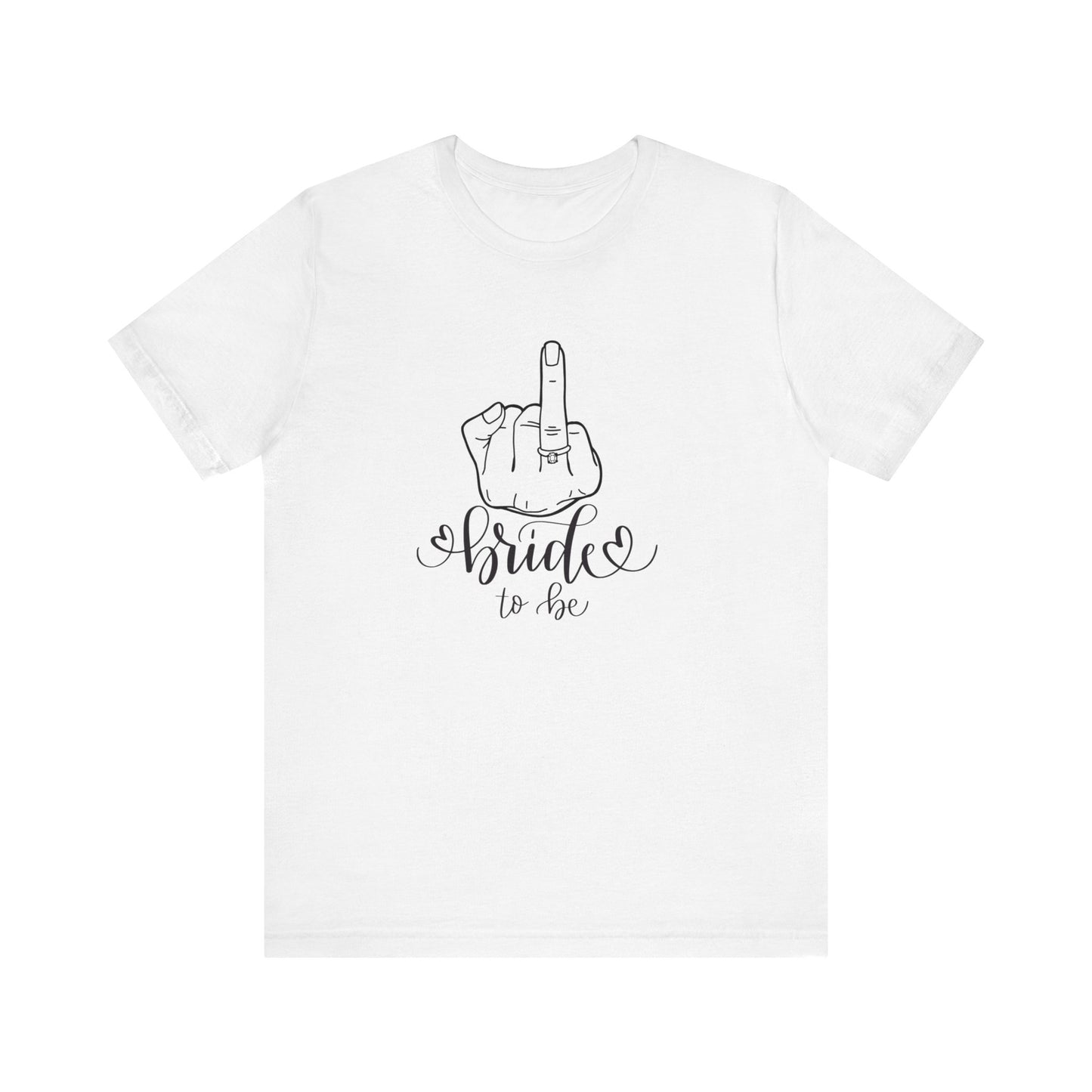 Bride to be, engagement , Short Sleeve Tee