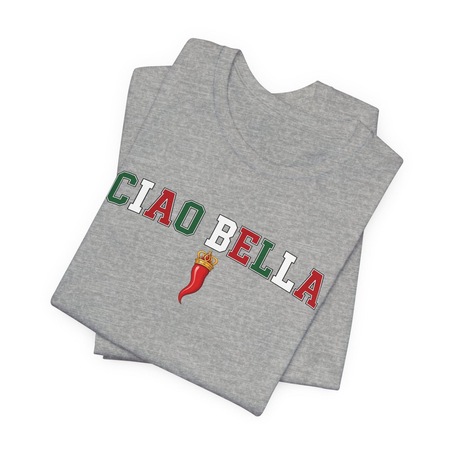 Ciao Bella T-Shirt — Italian Flag Lettering with Chili Pepper Graphic