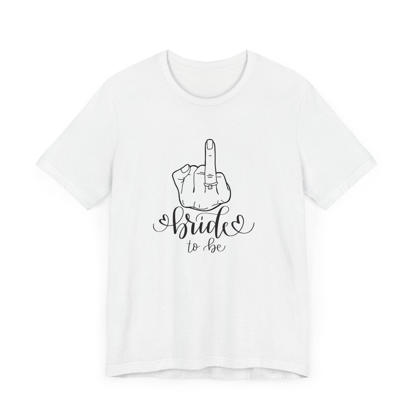 Bride to be, engagement , Short Sleeve Tee