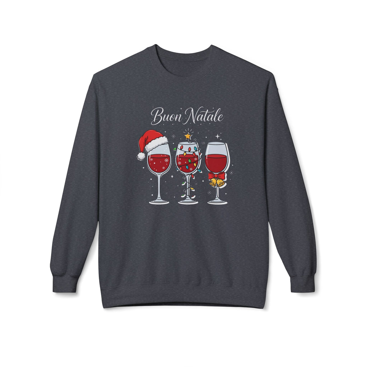 Buon Natale Wine Crewneck Sweatshirt — Christmas Wine Glasses Holiday Sweater
