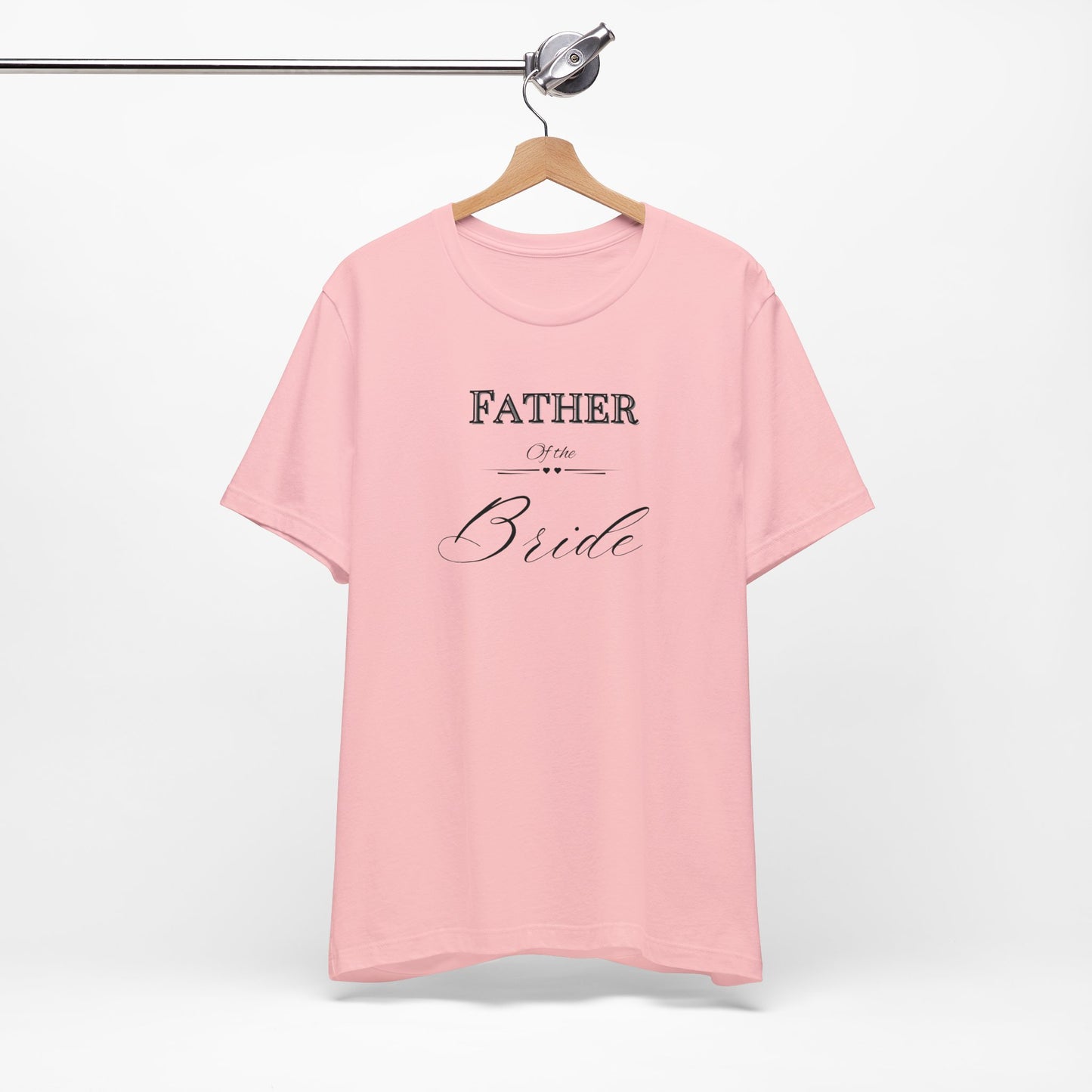 Father of the bride of Unisex Jersey Short Sleeve Tee, bridal party shirt for mom, wedding party shirts