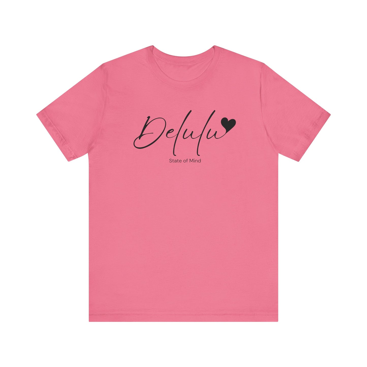 Delulu state of mind Unisex Jersey Short Sleeve Tee. Back to school shirt for middle school boys and girls