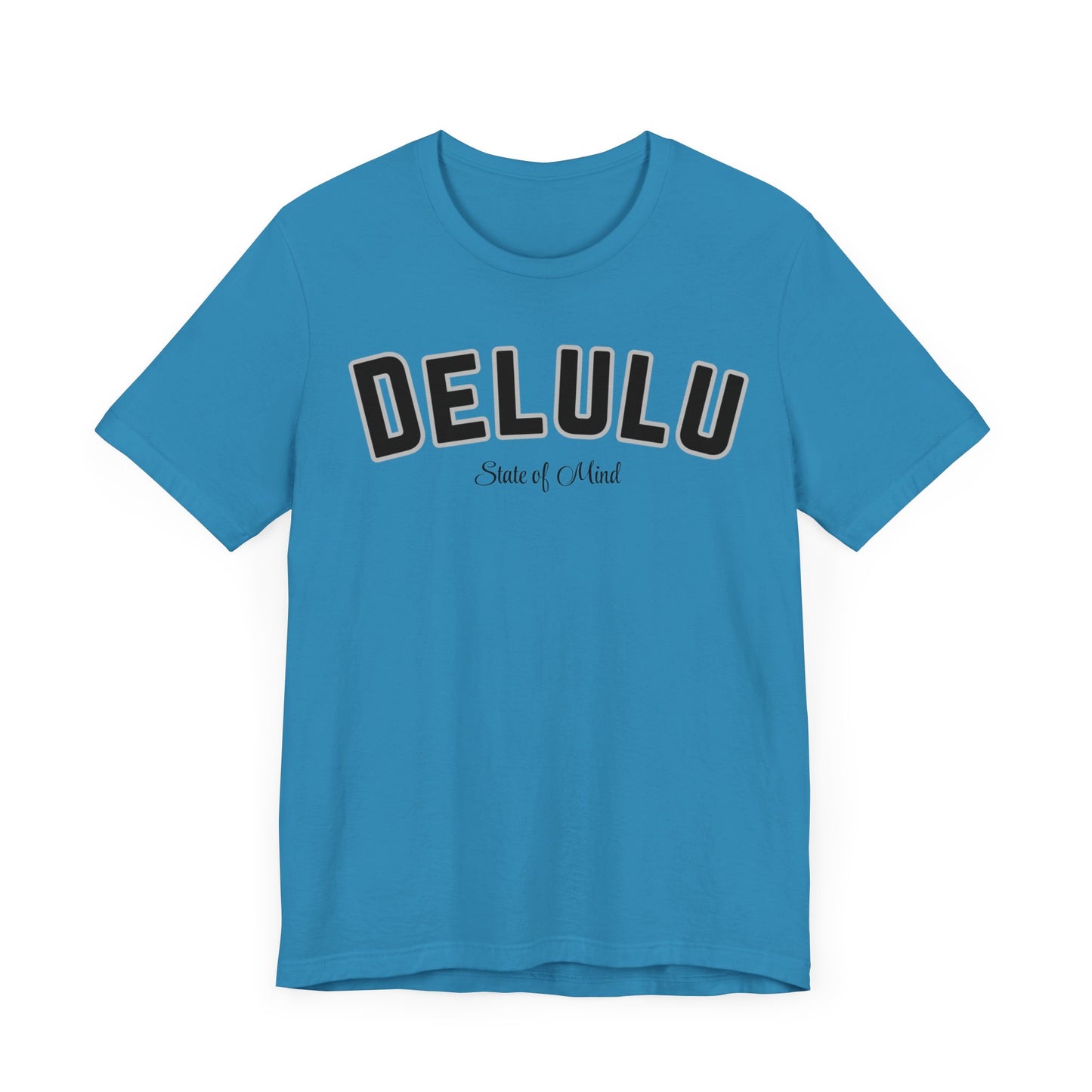 Delulu state of mind Unisex Jersey Short Sleeve Tee. Back to school shirt for middle school boys and girls