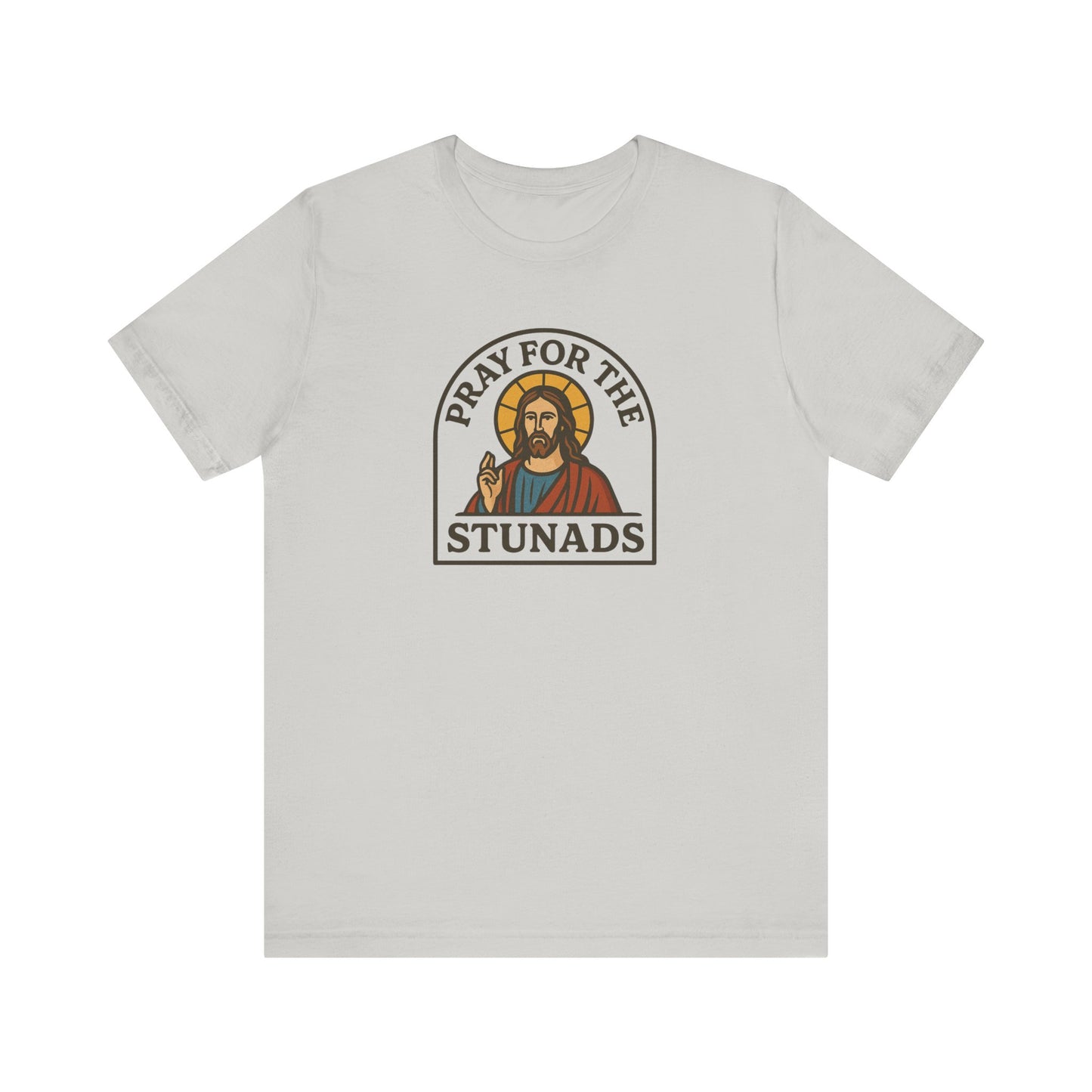 Pray For The Stunads Tee, funny Italian Short Sleeve T-Shirt, Casual Clothing, Funny Graphic Tee, Gifts for Friends, Christian Humor