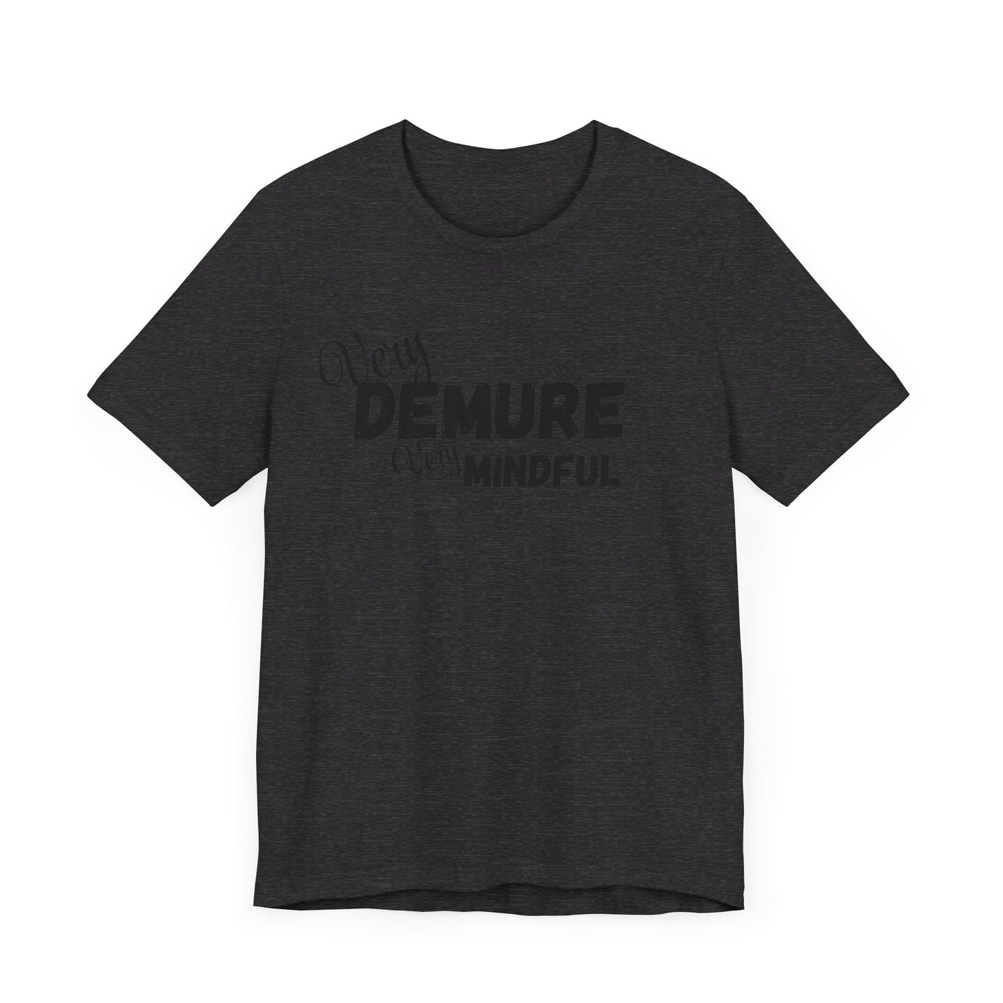 Very demure very mindful cutesy Short Sleeve Tee, tik tok trend shirt, perfect for back to school teen birthdays and Christmas