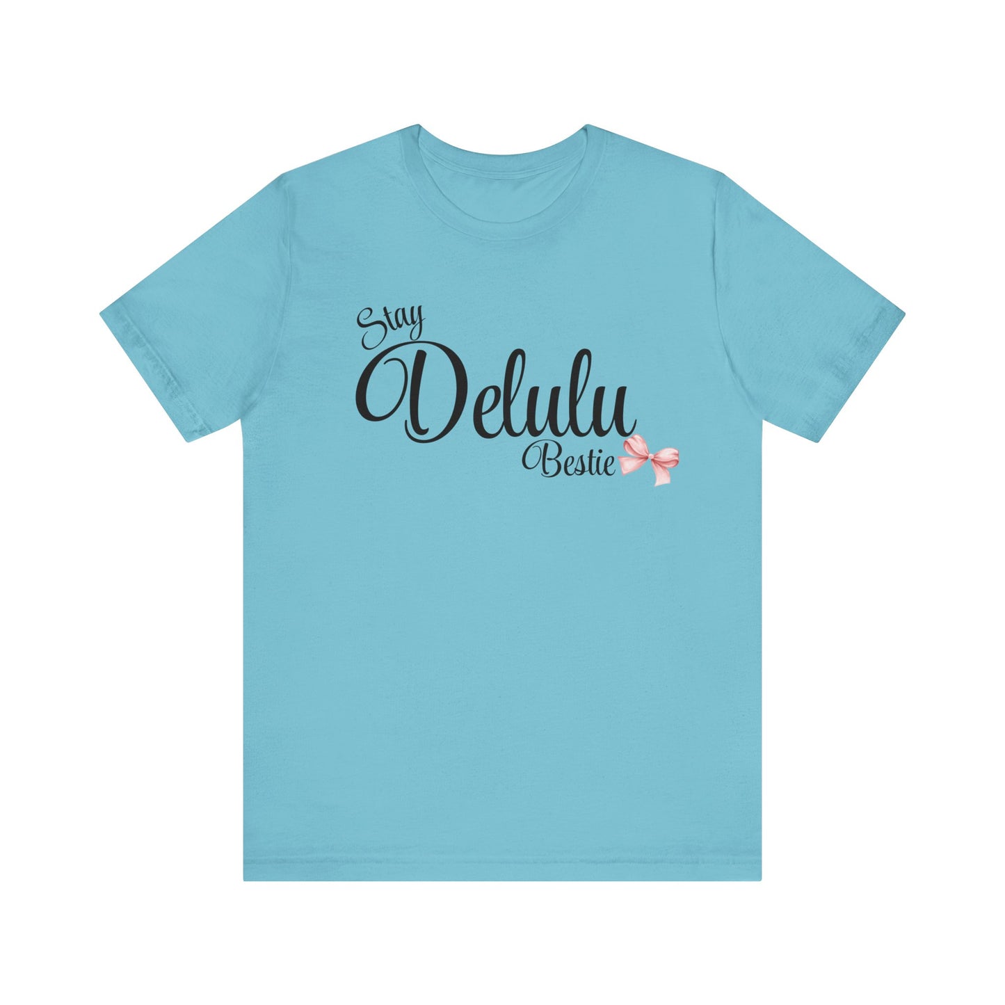 Delulu state of mind Unisex Jersey Short Sleeve Tee. Back to school shirt for middle school best friend shirts, stay Delulu besties