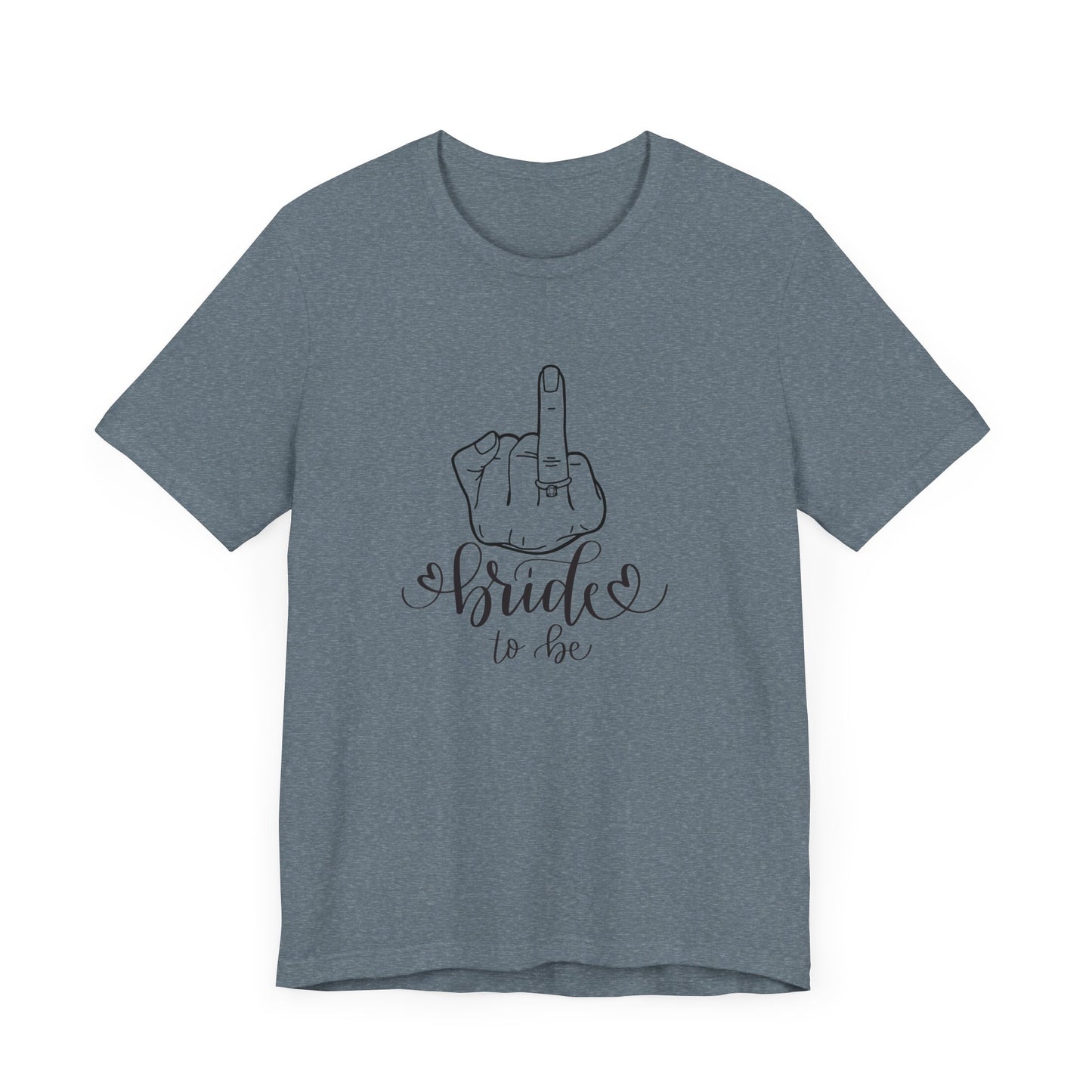 Bride to be, engagement , Short Sleeve Tee