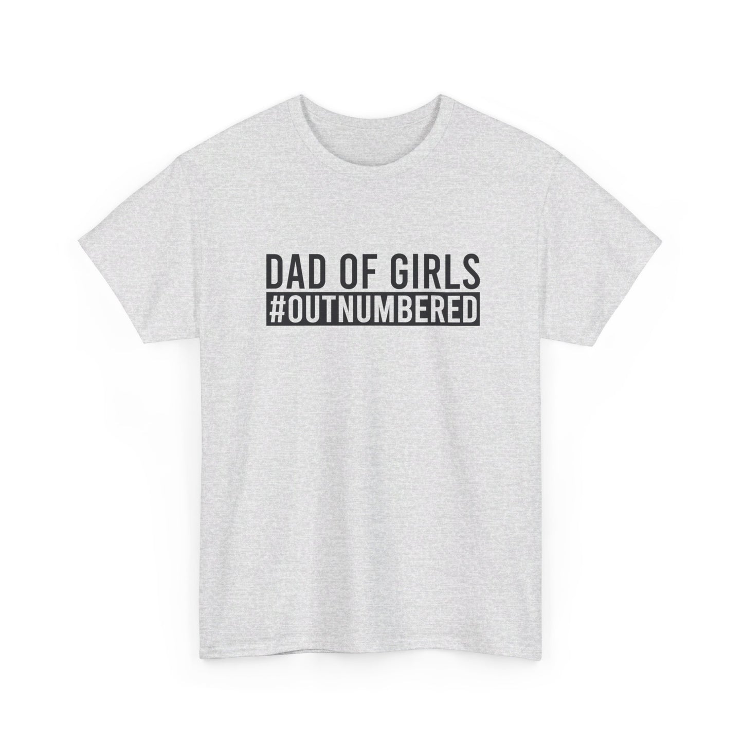 Dad shirt, first time dad, Fathers Day gift, papa, grandpa, dad of girls, Unisex Heavy Cotton Tee