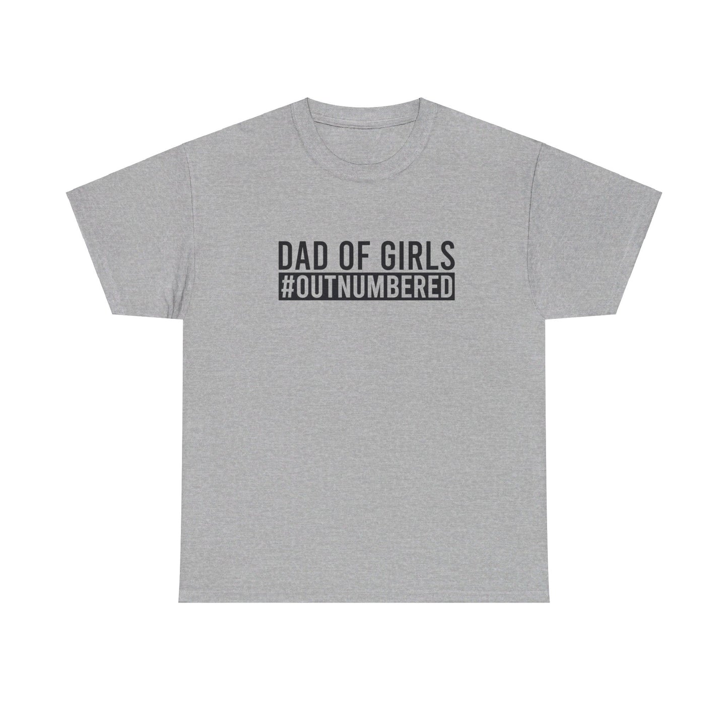 Dad shirt, first time dad, Fathers Day gift, papa, grandpa, dad of girls, Unisex Heavy Cotton Tee