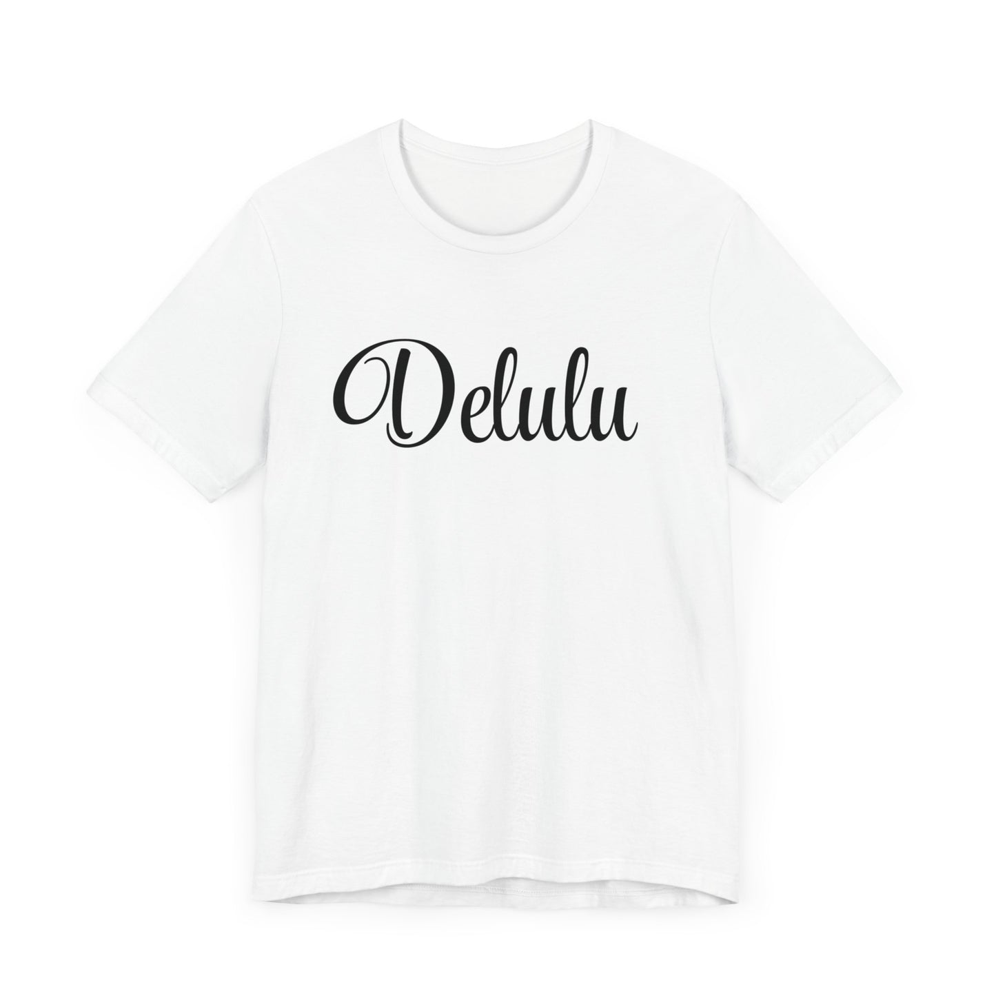 Delulu state of mind Unisex Jersey Short Sleeve Tee. Back to school shirt for middle school boys and girls