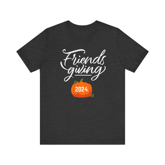 Friendsgiving 2024 Thanksgiving Short Sleeve Tee - Unisex Jersey Shirt, Friendsgiving Tee, Thanksgiving T-Shirt, Holiday Shirt, Family
