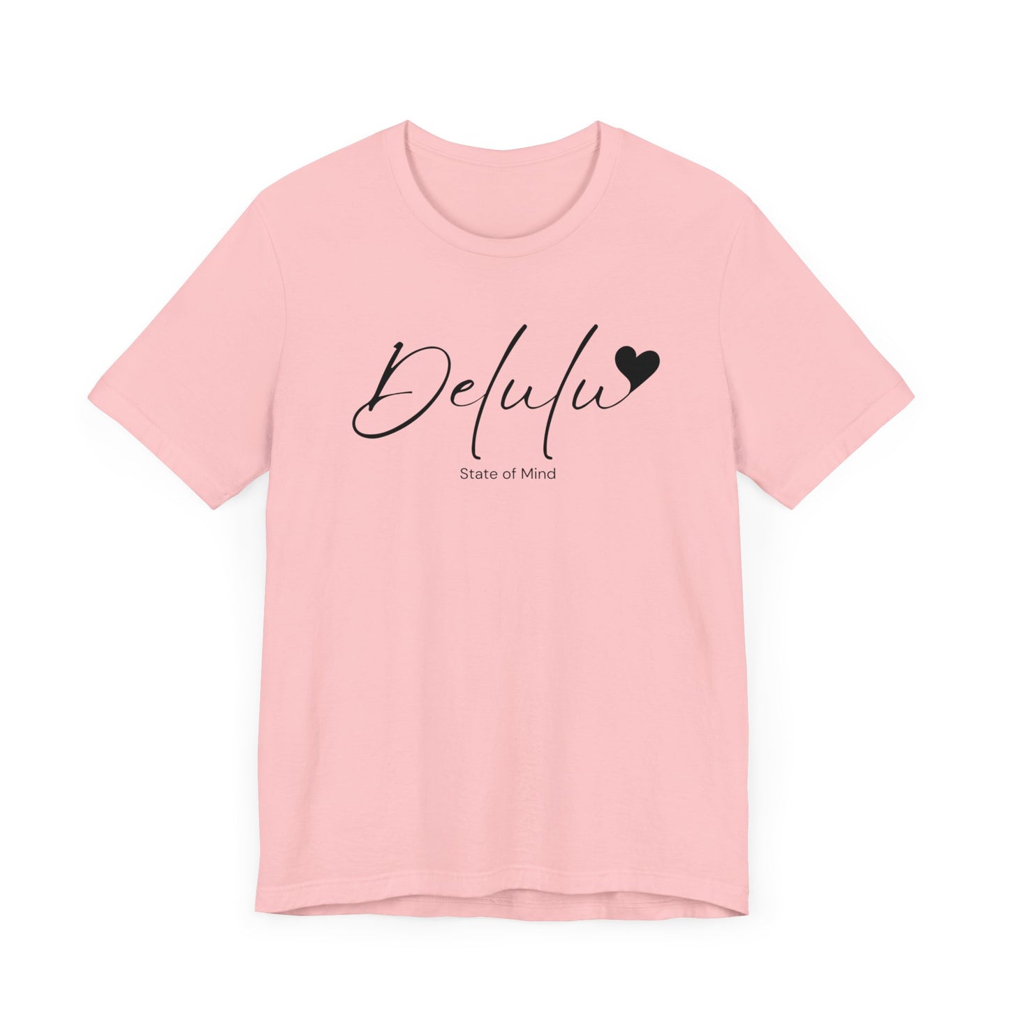 Delulu state of mind Unisex Jersey Short Sleeve Tee. Back to school shirt for middle school boys and girls