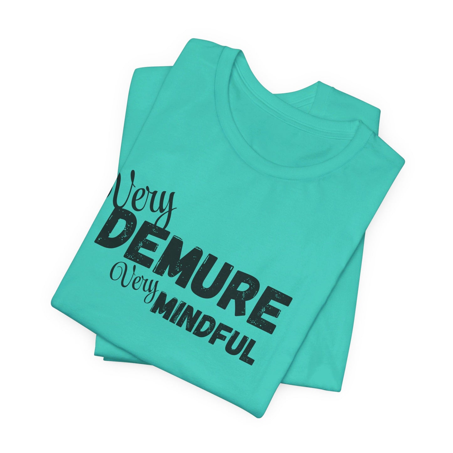 Very demure very mindful cutesy Short Sleeve Tee, tik tok trend shirt, perfect for back to school teen birthdays and Christmas