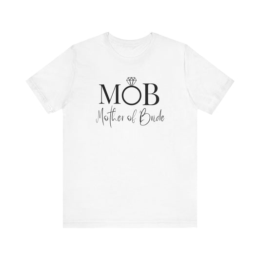 Mother  of the bride of Unisex Jersey Short Sleeve Tee, bridal party shirt for mom, wedding party shirts