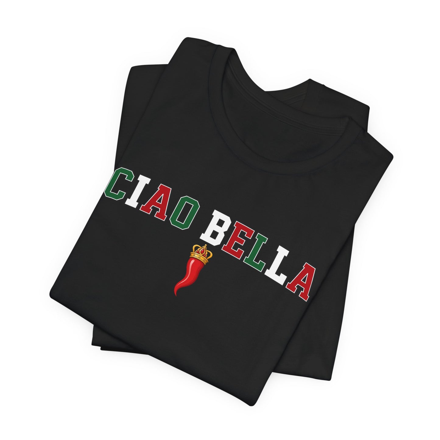 Ciao Bella T-Shirt — Italian Flag Lettering with Chili Pepper Graphic