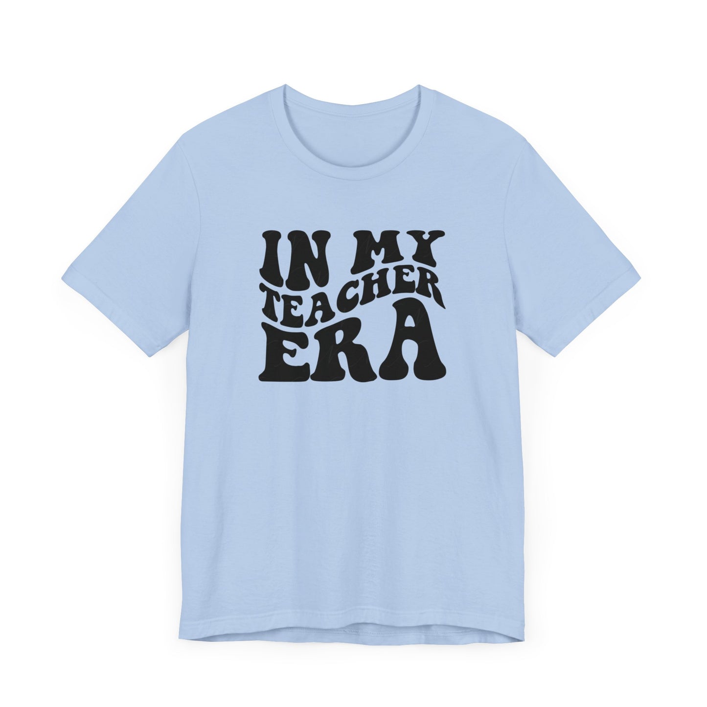 In my teaching era Unisex Jersey Short Sleeve Tee, #teacherlife shirt for men and women teachers