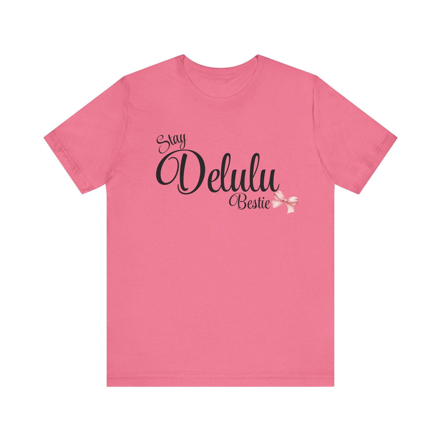 Delulu state of mind Unisex Jersey Short Sleeve Tee. Back to school shirt for middle school best friend shirts, stay Delulu besties