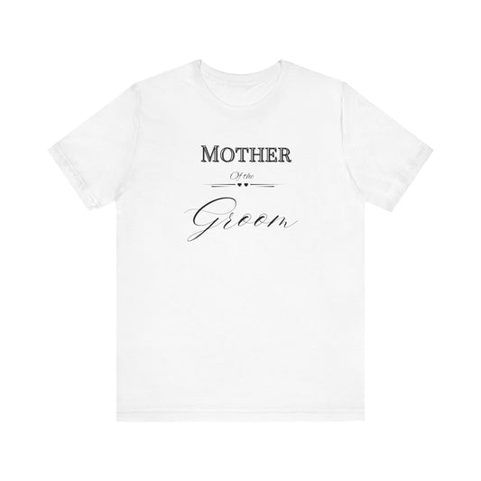Mother of the groom of Unisex Jersey Short Sleeve Tee, bridal party shirt for grooms mother, wedding party shirts Express Delivery available